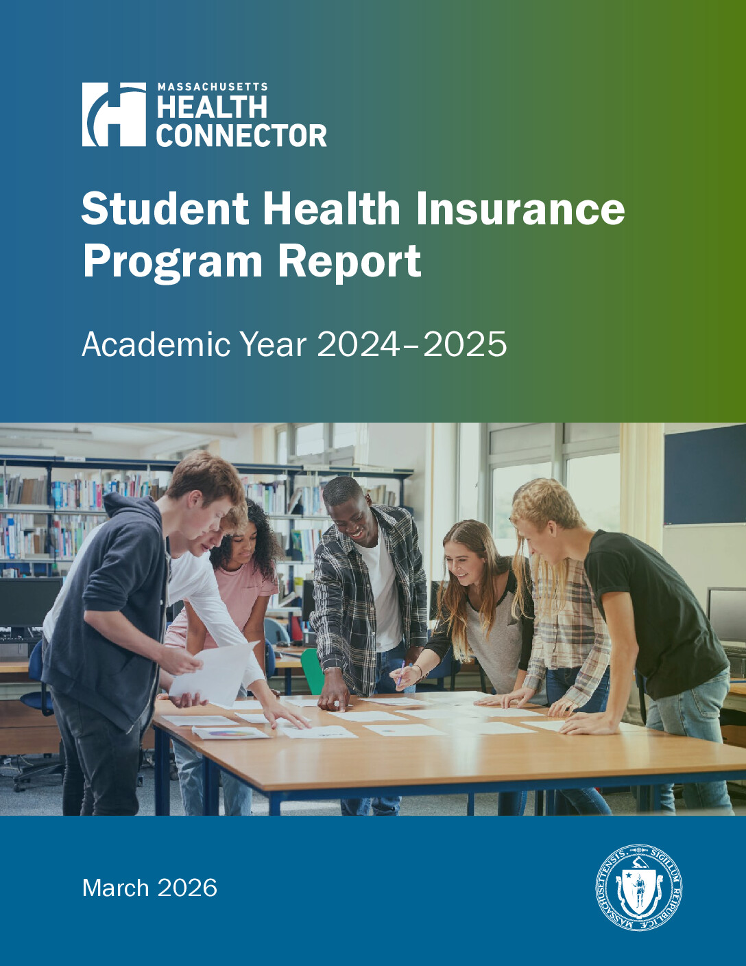 Cover page for the "Student Health Insurance Program Report, Academic Year 2023-2024" by Massachusetts Health Connector. Features the logo, title, and a photo of five people discussing around a table. Gradient blue-green background with "March 2025" and the Massachusetts state seal at the bottom.