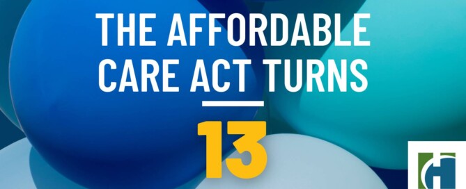 The Affordable Care Act Turns 13