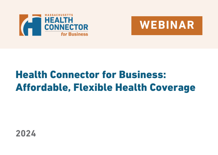 Screenshot of the first slide of the presentation titled Health Connector for Business: Affordable, Flexible Health Coverage