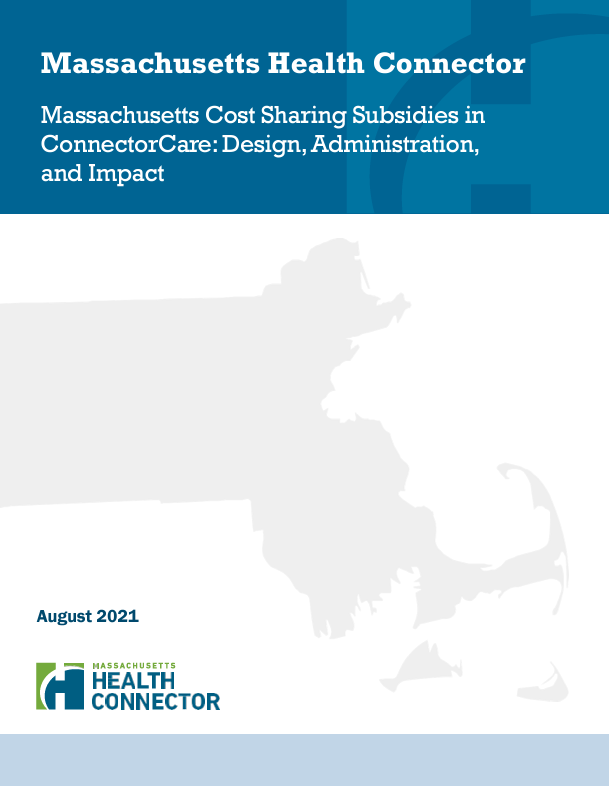 Report cover from Massachusetts Cost Sharing Subsidies in ConnectorCare: Design, Administration, and Impact