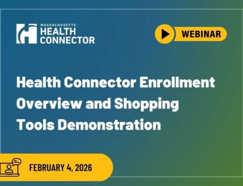 February 4, 2026 Webinar – Health Connector Enrollment Overview and Shopping Tools Demonstration