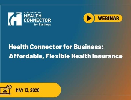 May 13, 2026 Webinar: Health Connector for Business: Affordable, Flexible Health Insurance